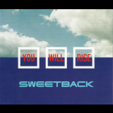 Sweetback - You Will Rise [CDS] '1997