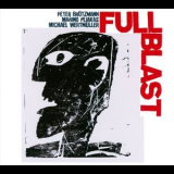 Full Blast - Full Blast '2006