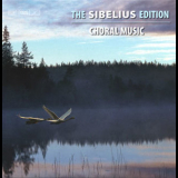 Jean Sibelius - The Sibelius Edition: Part 11 - Choral Music '2011