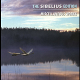 Jean Sibelius - The Sibelius Edition: Part 13 - Miscellaneous Works '2011