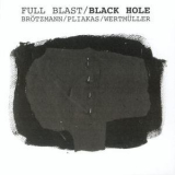 Full Blast - Black Hole '2008