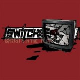 Switched - Ghosts In The Machine '2006