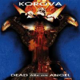 Korova - Dead Like An Angel '1998