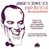 Joe Venuti - Fiddlesticks (recordings 1931-1939) '1990