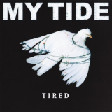 My Tide - Tired '1999