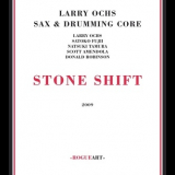 Larry Ochs - Stone Shift (sax And Drumming Core) '2009