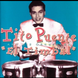 Tito Puente & His Orchestra - El Timbal '2002