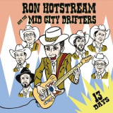 Ron Hotstream and the Mid City Drifters - 13 Days '2016