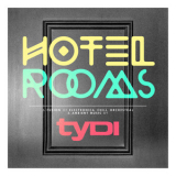 Tydi - Hotel Rooms '2013
