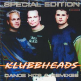 Klubbheads - Dance Hits & Remixes (special Edition) '2002