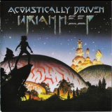 Uriah Heep - Acoustically Driven (Classic Rock Legends) '2001