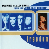 Matalex - Freedom (Feat. Alex Gunia and Jean-Paul Bourelly) '2002