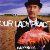 Our Lady Peace - Happiness... Is Not a Fish That You Can Catch (Best Buy Edition) '1999