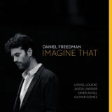 Daniel Freedman - Imagine That '2015