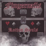 Fingernails - Rotten Souls '2015