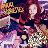 Nikki Corvette - Nikki Corvette's Wild Record Party! '2004