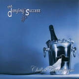 The Dangling Success - Chilled Campagne '2008