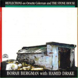 Borah Bergman With Hamid Drake - Reflections On Ornette Coleman And The Stone Wall '1996