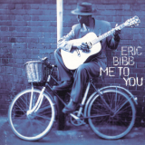 Eric Bibb - Me To You '1997