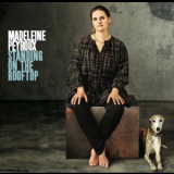 Madeleine Peyroux -  Standing On The Rooftop (24 bits/96 kHz) '2011
