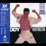 Eddy Huntington - Bang Bang Baby {Japan, Alfa International 32B2-8} '1989
