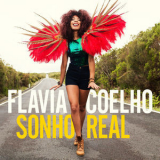 Flavia Coelho - Sonho Real '2016