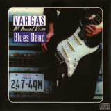 Vargas Blues Band - All Around Blues '1991