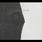 ProtoU - Lost Here  '2016