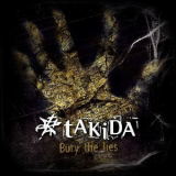 Takida - Bury The Lies '2007