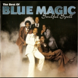 Blue Magic - The Best Of Blue Magic - Soulful Spell '1996