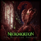 Necroabortion - The Mutation Process '2016
