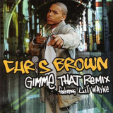Chris Brown - Gimme That Remix '2006