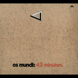 Os Mundi - 43 Minuten (2004 Brain) '1972