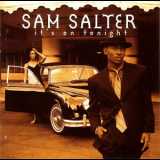 Sam Salter - It's On Tonight '1997