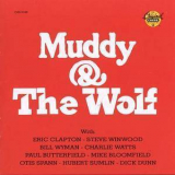 Muddy Waters & Howlin' Wolf - Muddy The Wolf '1983