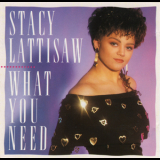 Stacy Lattisaw - What You Need '1989
