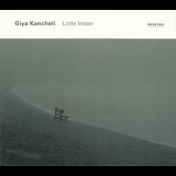 Giya Kancheli - Little Imber '2008