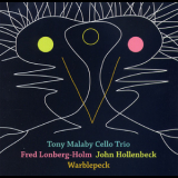 Tony Malaby Cello Trio - Warblepeck '2008