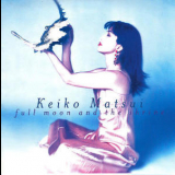 Keiko Matsui - Full Moon And The Shrine '1998