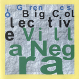 Grencso Big Collective - Villa Negra '1997