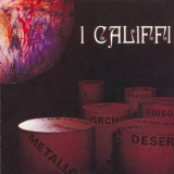 I Califfi - Fiore Di Metallo (Vinyl Magic 2007) '1973