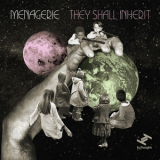 Menagerie - They Shall Inherit '2012