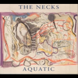 The Necks - Aquatic '1993