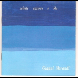 Gianni Morandi - Celeste Azzuro E Blu '1997