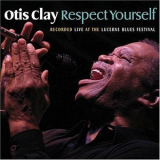 Otis Clay - Respect Yourself  (Live At The Lucerne Blues Festival) '2005