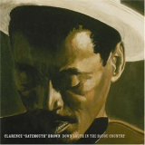 Clarence Gatemouth Brown - Down South In The Bayou Country '2006