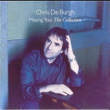 Chris De Burgh - Missing You: The Collection '2004