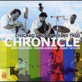 Chicago Underground Trio - Chronicle '2007