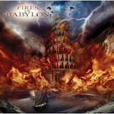 Fires Of Babylon - Fires Of Babylon '2008