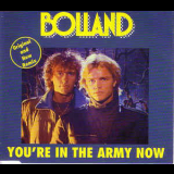 Bolland & Bolland - Youґre In The Army Now (Single) '1985